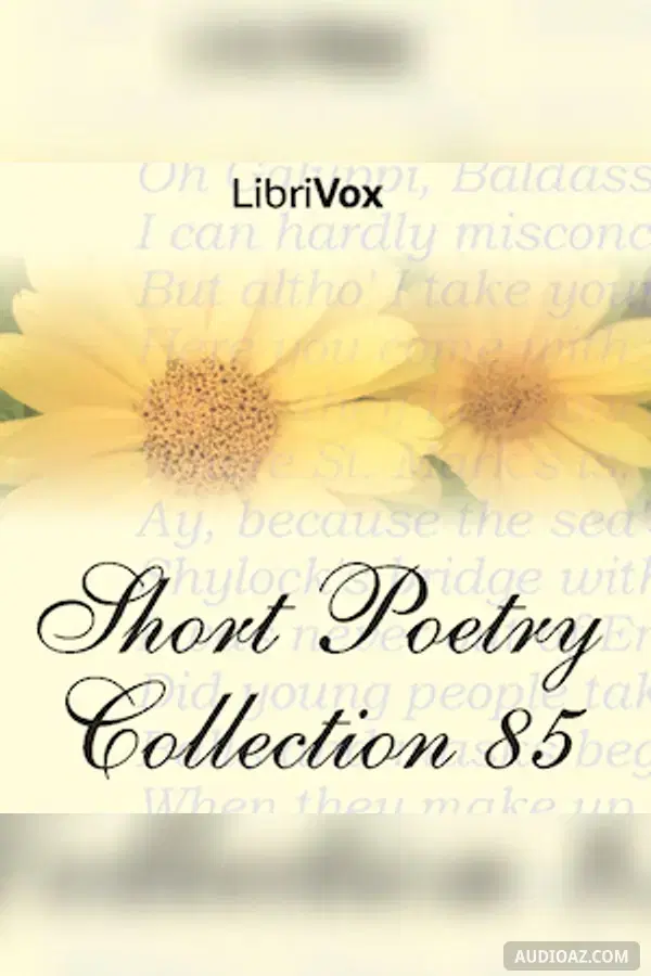 Short Poetry Collection 085 - Бесплатная аудиокнига