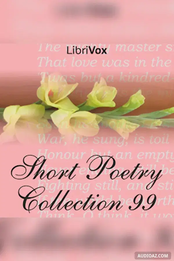 Short Poetry Collection 099 - Free Audiobook