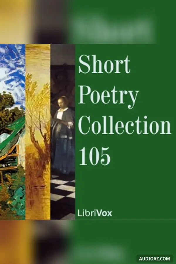 Short Poetry Collection 105 - Free Audiobook