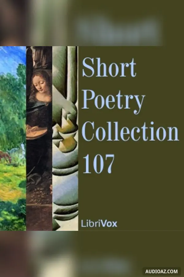 Short Poetry Collection 107 - Free Audiobook