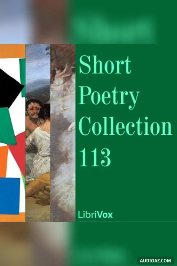Short Poetry Collection 113 - Free Audiobook