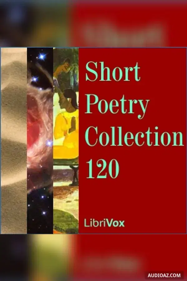 Short Poetry Collection 120 - Free Audiobook