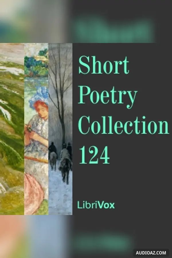 《Short Poetry Collection 124》 - 免费有声读物