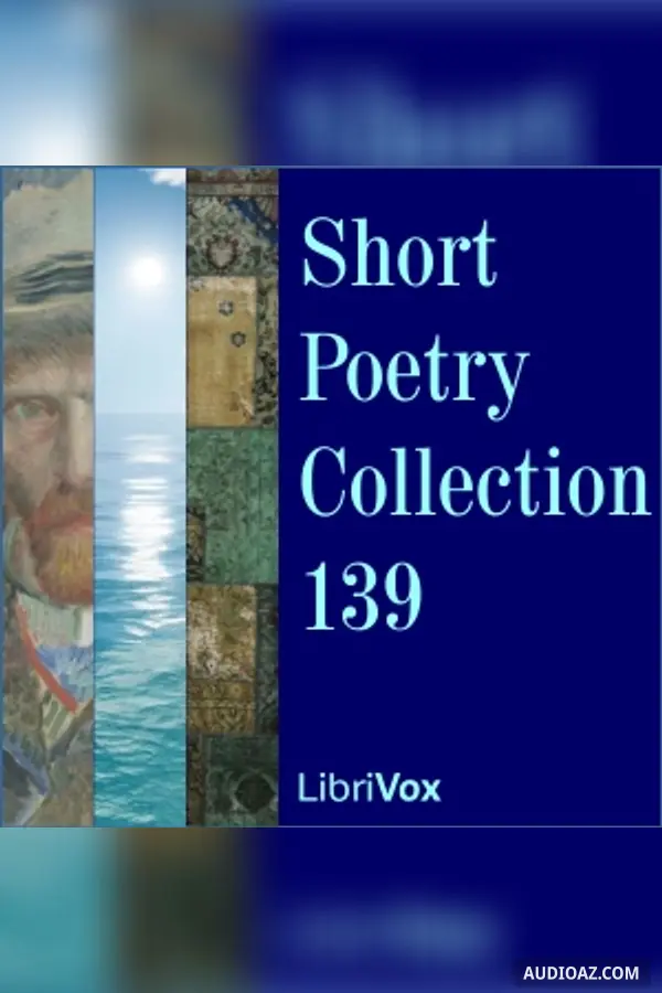 Short Poetry Collection 139 - Free Audiobook