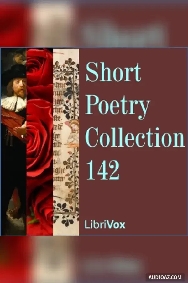 Short Poetry Collection 142 - Free Audiobook