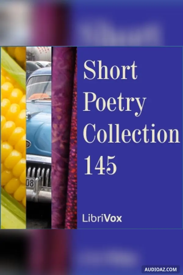 Short Poetry Collection 145 - Free Audiobook