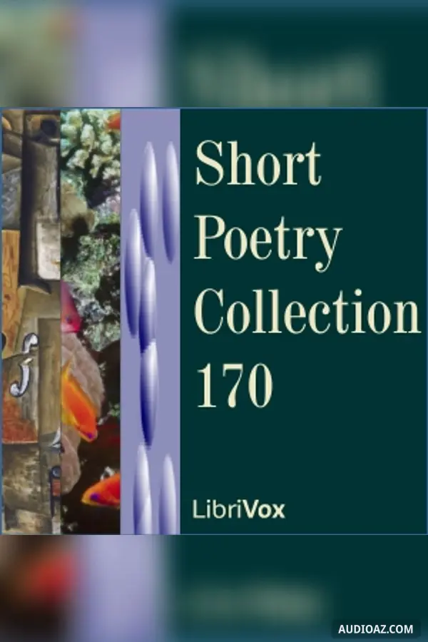 Short Poetry Collection 170 - Free Audiobook