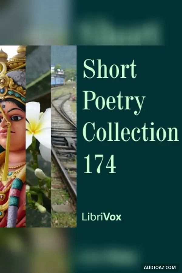 Short Poetry Collection 174 - Free Audiobook