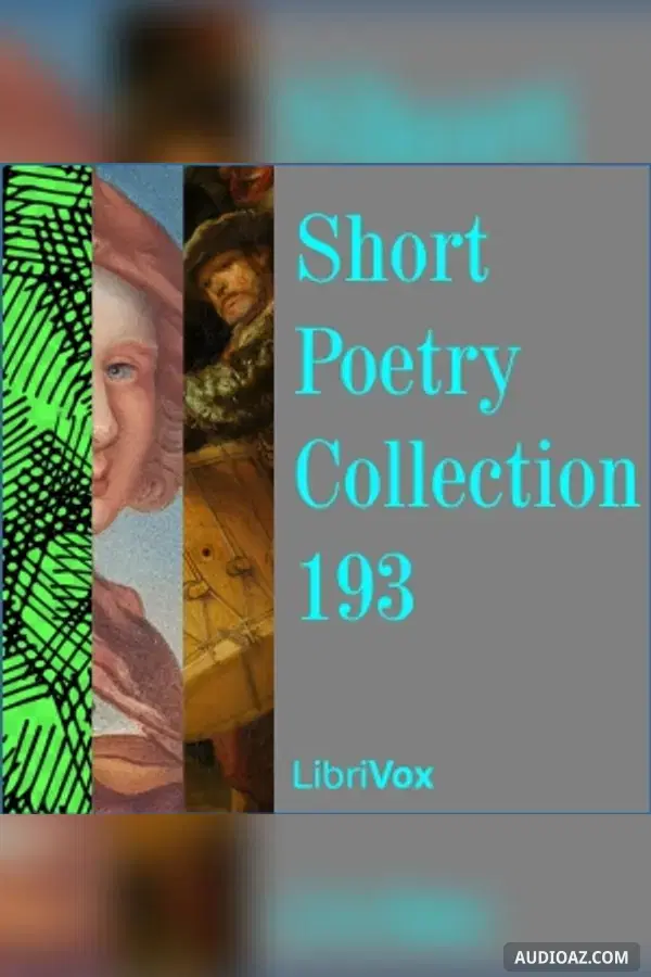 Short Poetry Collection 193 - Free Audiobook
