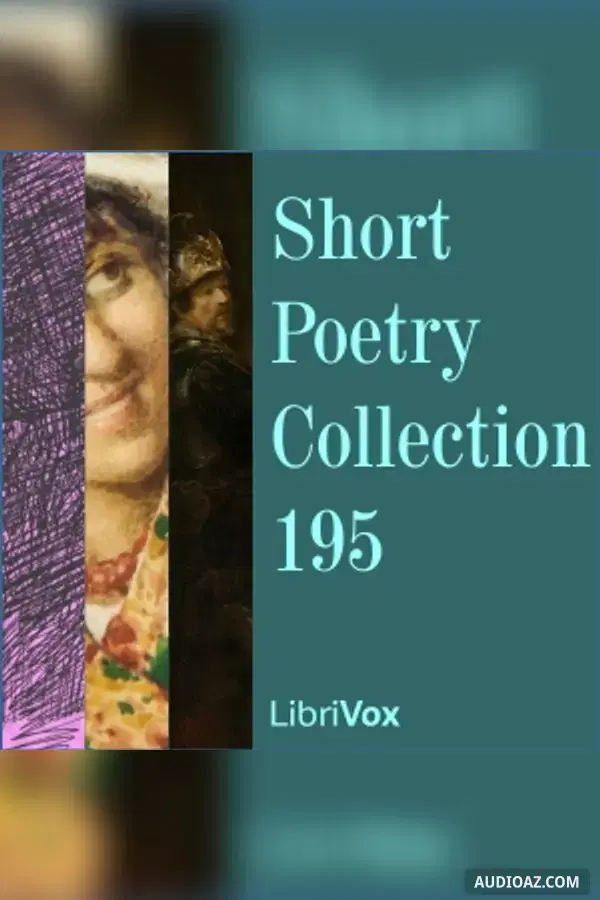 Short Poetry Collection 195 - Free Audiobook