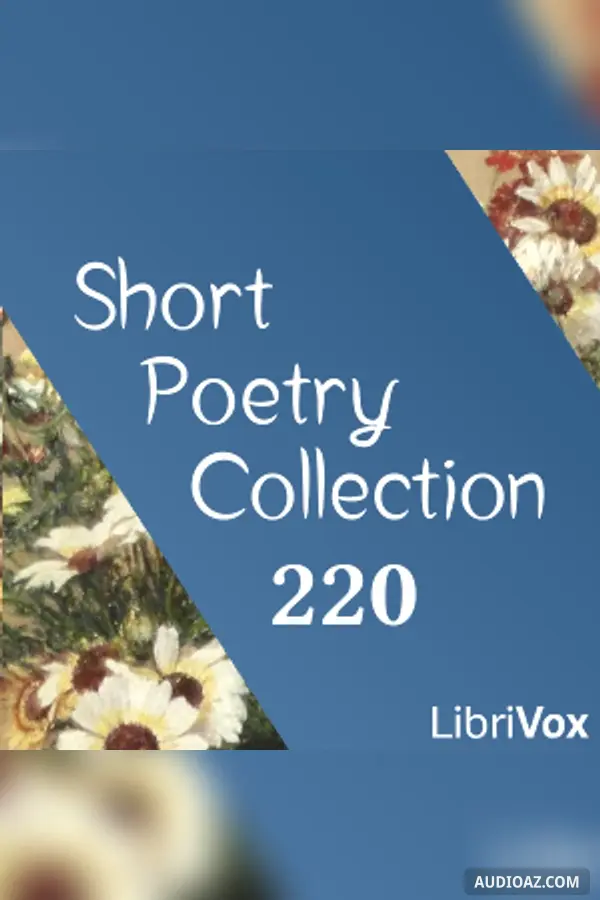 Short Poetry Collection 220 - Free Audiobook