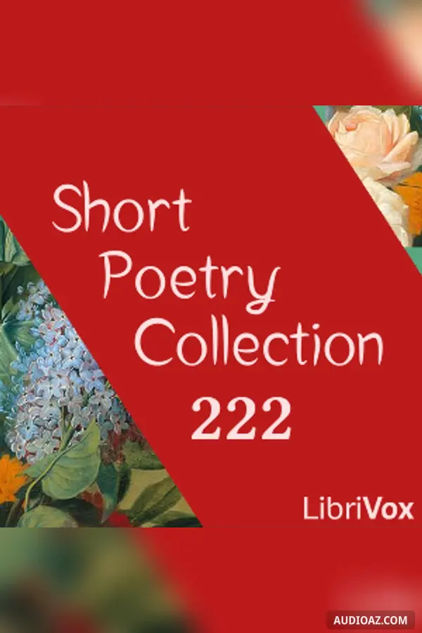 Short Poetry Collection 222 - Free Audiobook