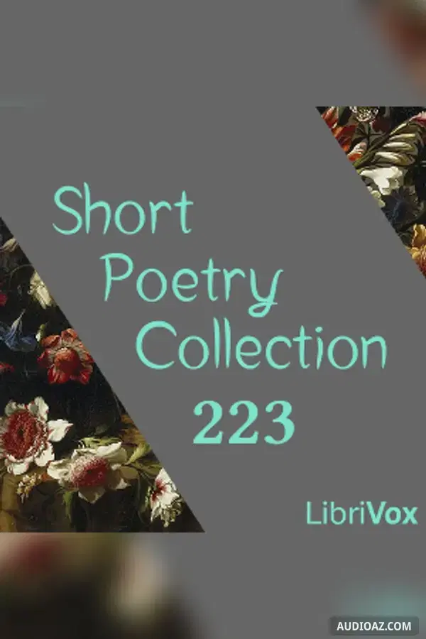 Short Poetry Collection 223 - Free Audiobook
