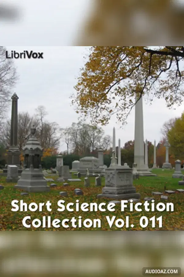 《Short Science Fiction Collection 011》 - 免费有声读物