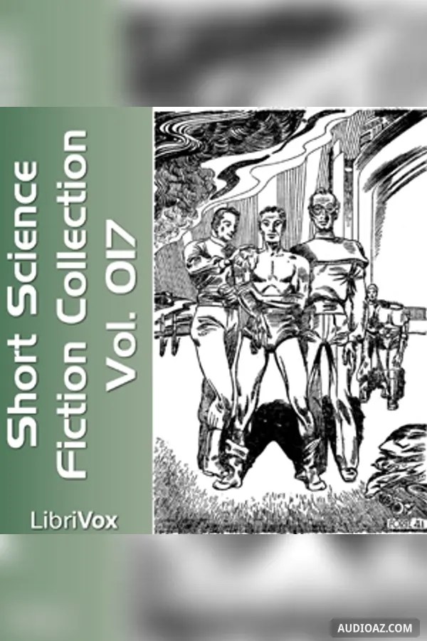 Short Science Fiction Collection 017 - Free Audiobook