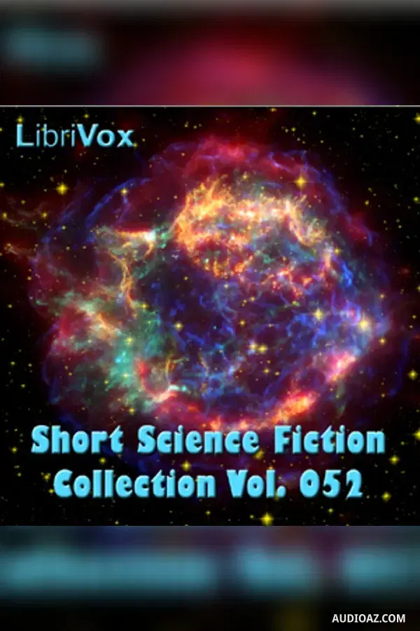 Short Science Fiction Collection 052 - Free Audiobook