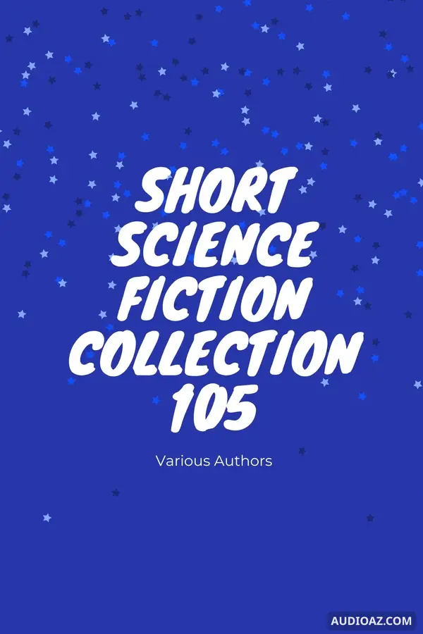 Short Science Fiction Collection 105