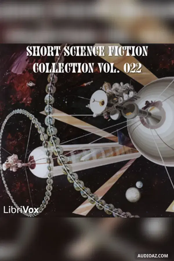 Short Science Fiction Collection 022 - Free Audiobook