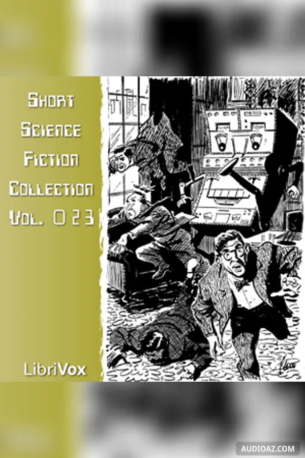 Short Science Fiction Collection 023 - Free Audiobook