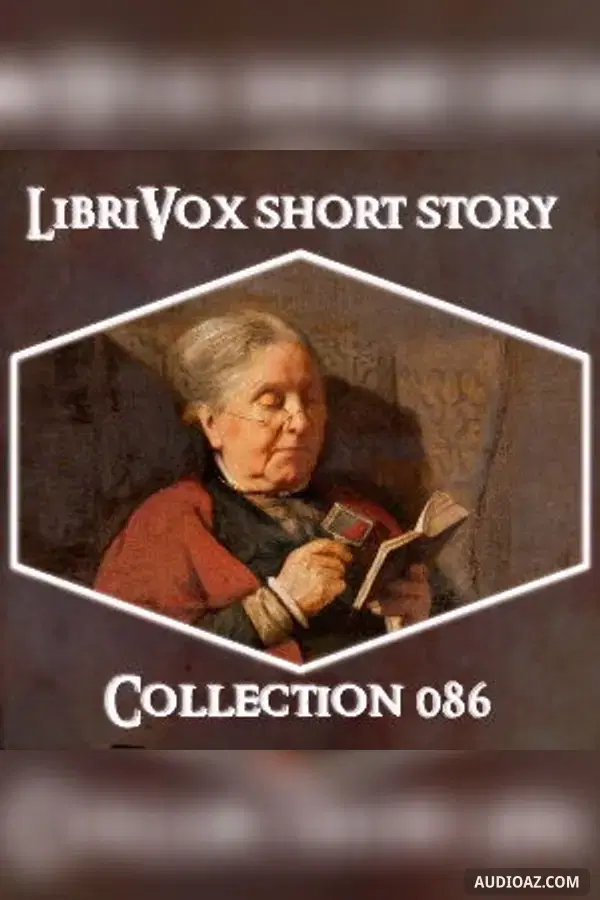 Short Story Collection Vol. 086 - Free Audiobook