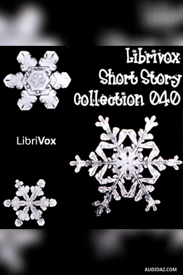 Short Story Collection Vol. 040 - Free Audiobook