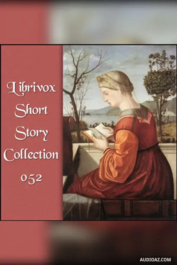 Short Story Collection Vol. 052 - Бесплатная аудиокнига