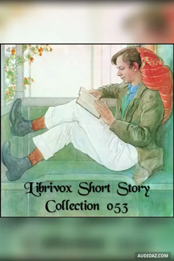 Short Story Collection Vol. 053 - Free Audiobook