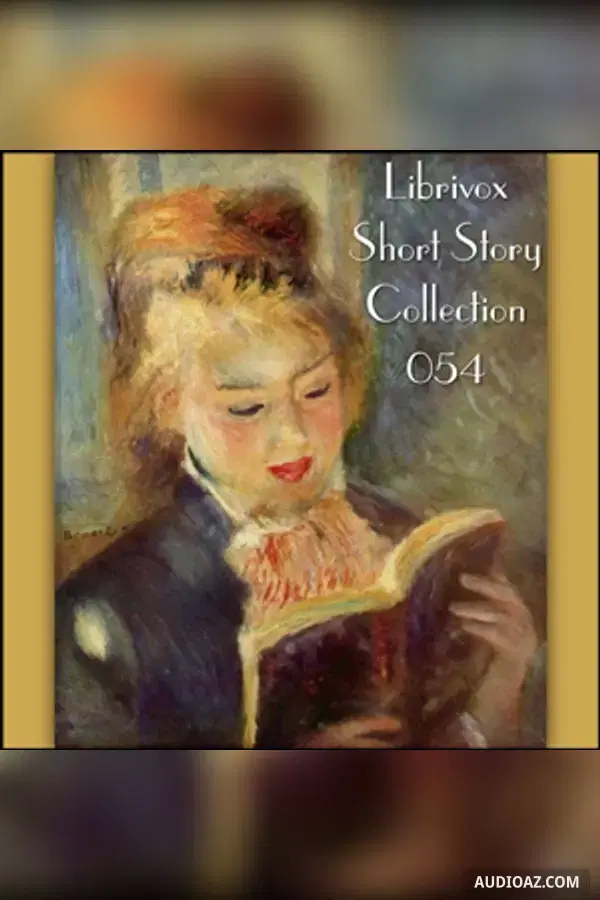 Short Story Collection Vol. 054 - Free Audiobook