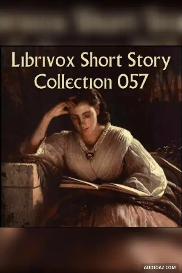 Short Story Collection Vol. 057 - Free Audiobook