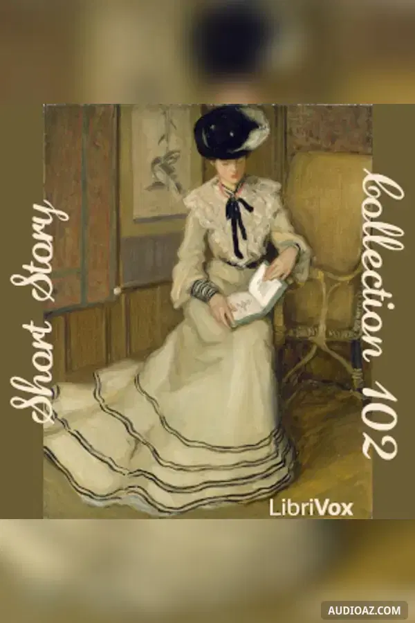 Short Story Collection Vol. 102 - Sách nói Miễn phí