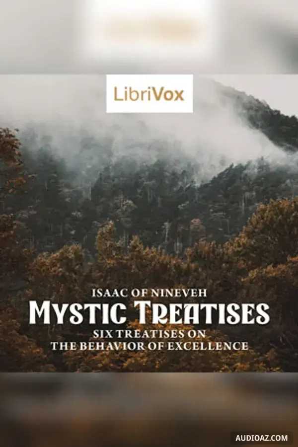 Mystic Treatises (Six Treatises on the Behavior of Excellence)