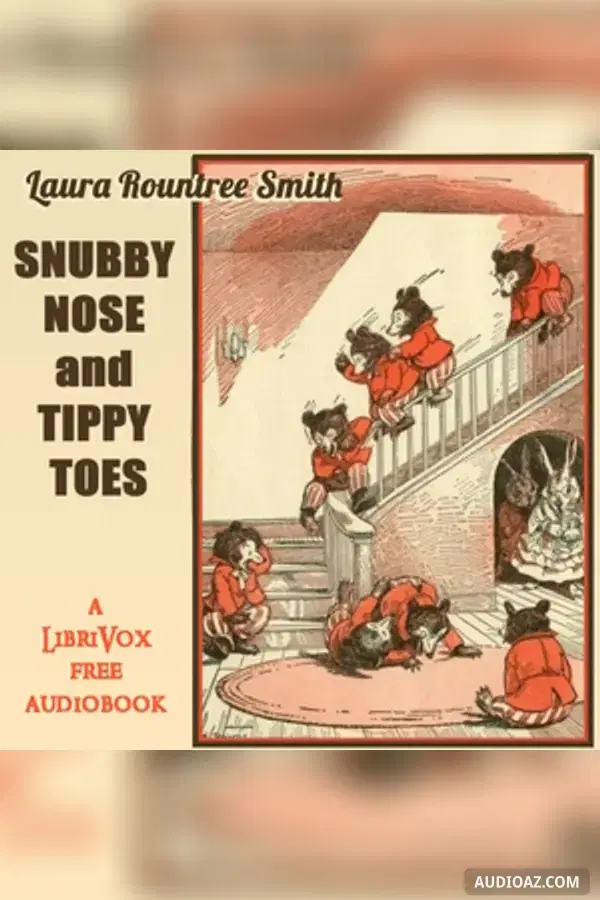 Snubby Nose and Tippy Toes