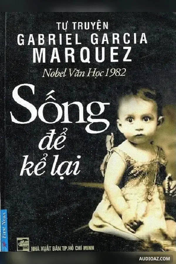 Sống Để Kể Lại - Phần 1