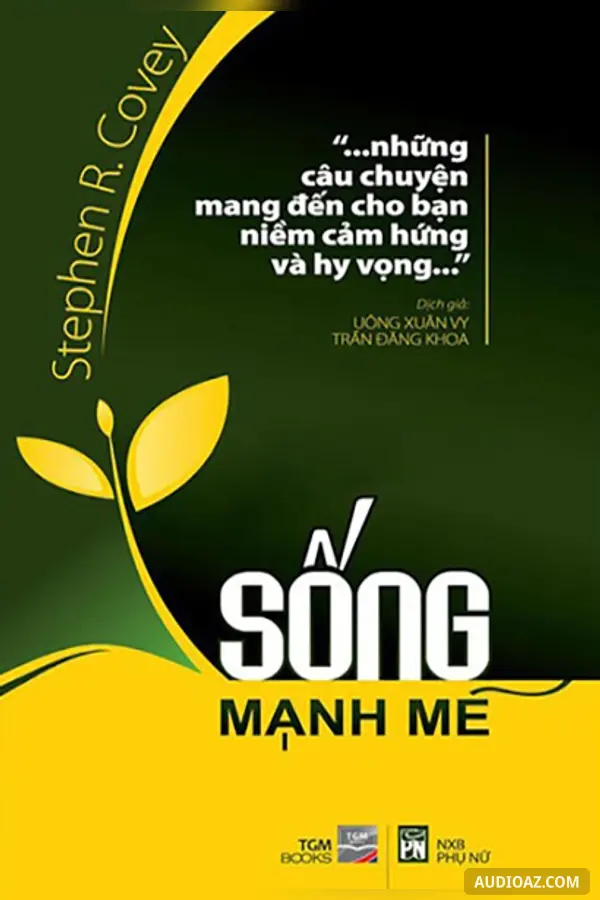 Sống Mạnh Mẽ - Chìa Khóa Thành Công - Free Audiobook