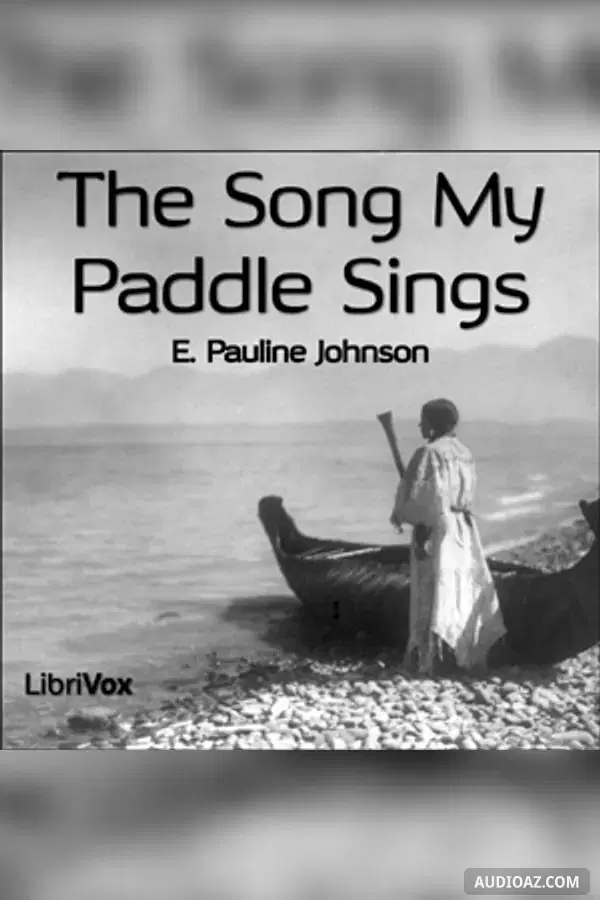 Song My Paddle Sings - Free Audiobook