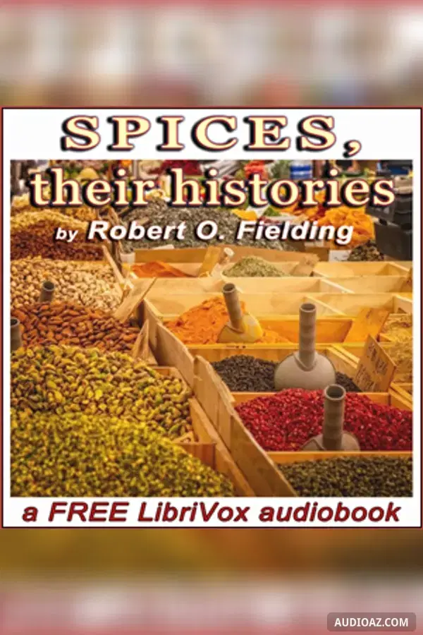 Spices, their histories