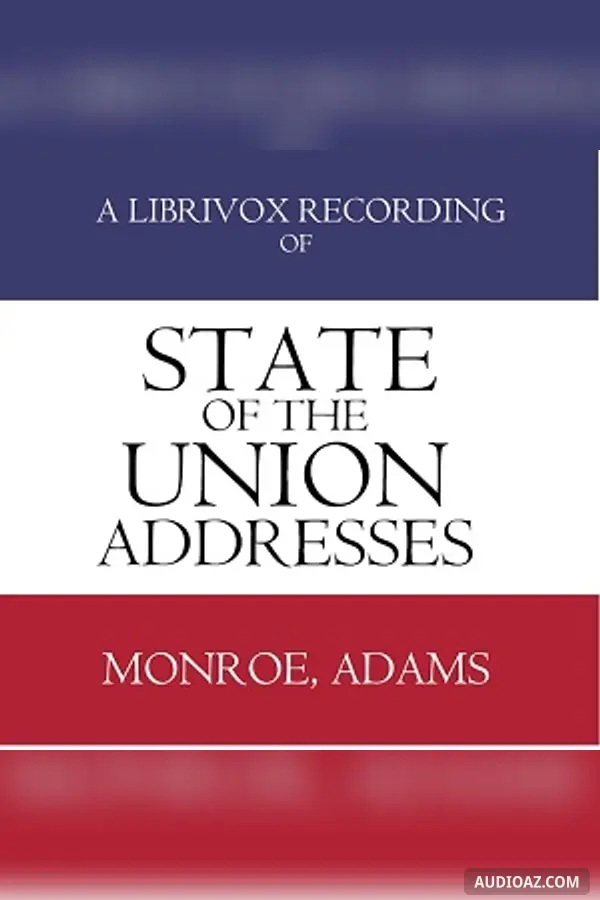 State of the Union Addresses by United States Presidents (1817 - 1828)