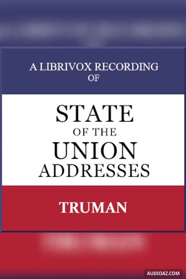 State of the Union Addresses by United States Presidents (1946 - 1953)