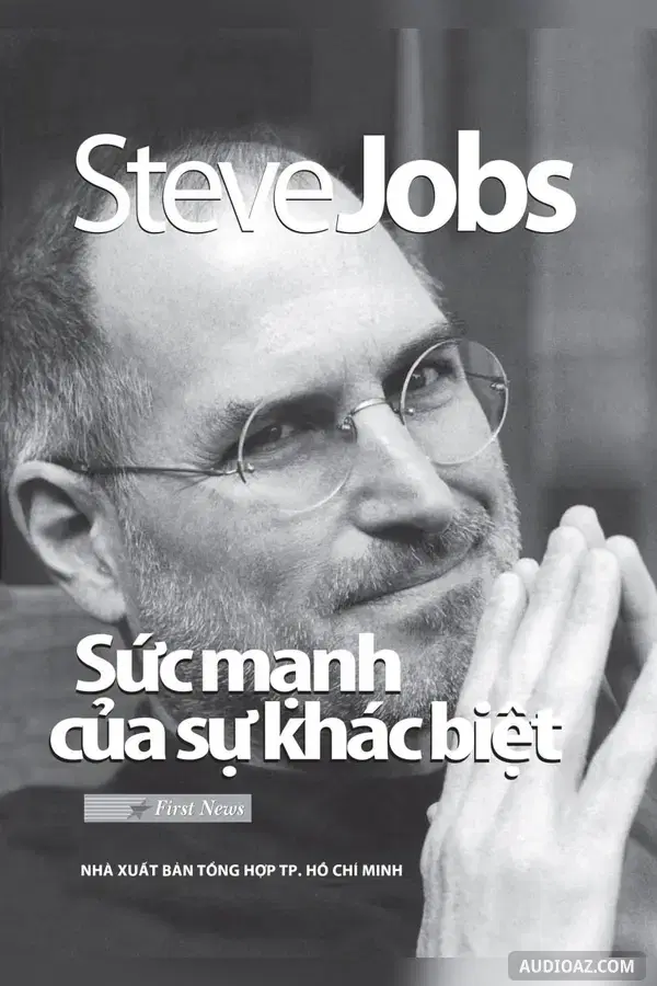 Steve Jobs Sức Mạnh Của Sự Khác Biệt - Free Audiobook