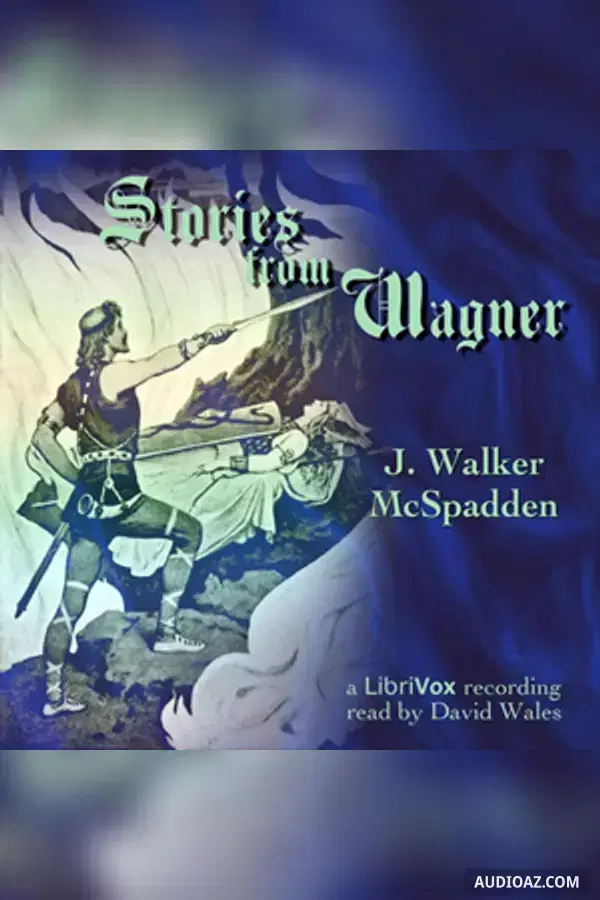 Stories From Wagner
