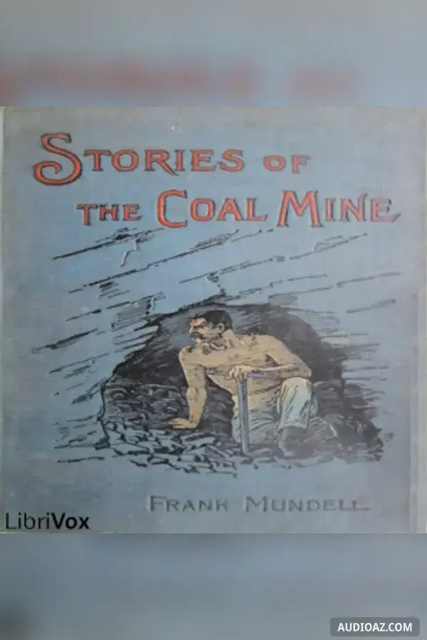 Stories of the Coal Mine