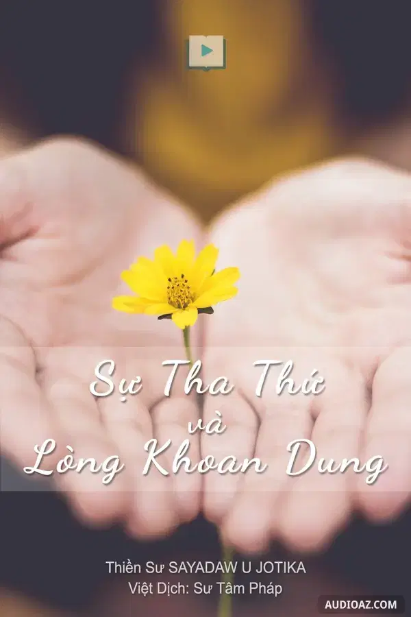 Sự Tha Thứ Và Lòng Khoan Dung