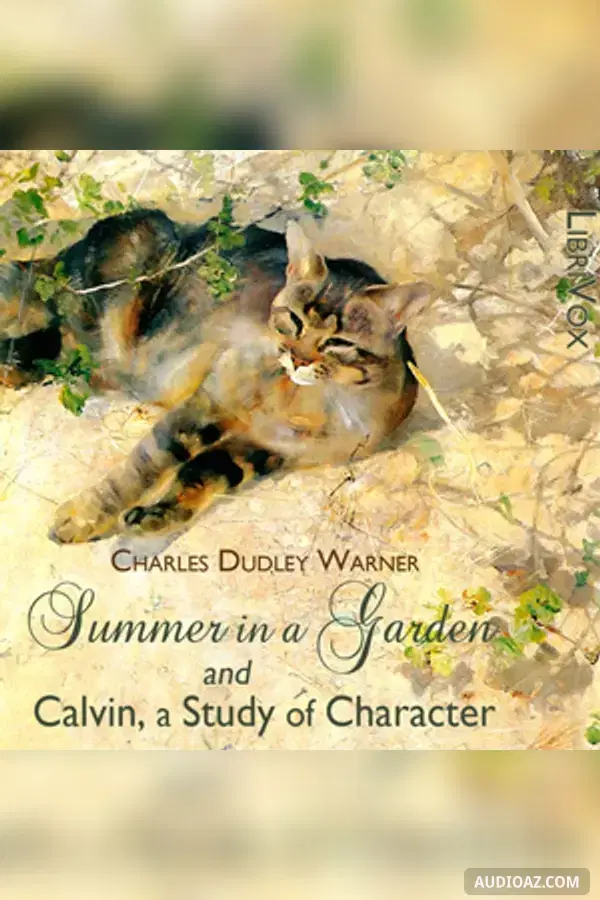 Summer in a Garden and Calvin, A Study of Character