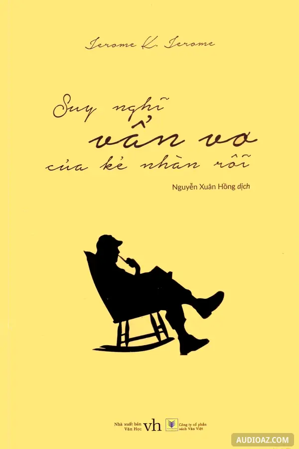 Suy Nghĩ Vẫn Vơ Của Kẻ Nhàn Rỗi