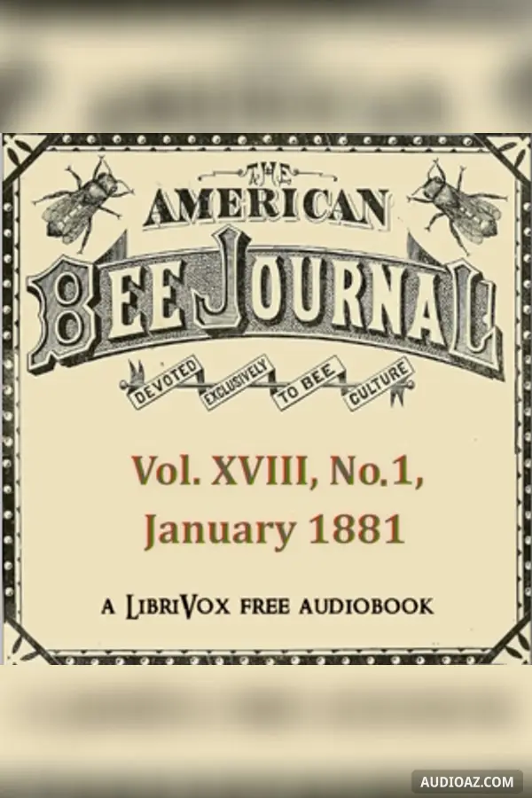 The American Bee Journal, Vol. XVII, No. 1, January 5, 1881
