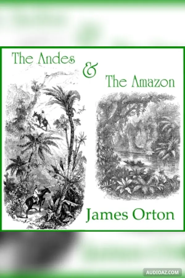 The Andes and The Amazon