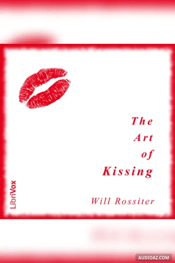 The Art of Kissing - Free Audiobook