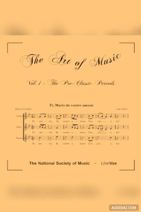 The Art of Music - Volume 01: The Pre-Classic Periods - Kostenloses Hörbuch