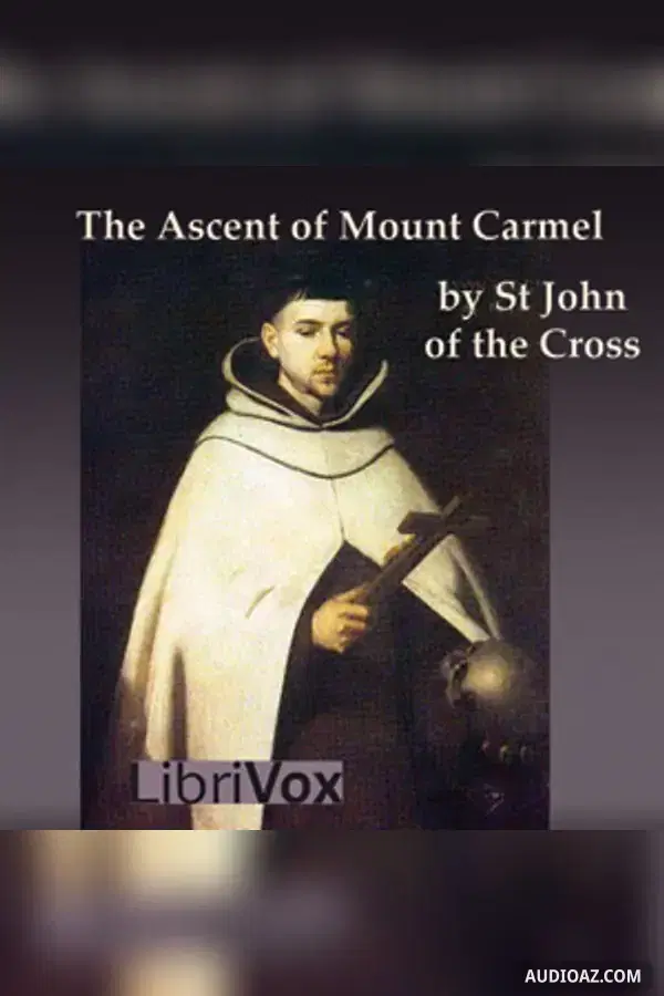 The Ascent of Mount Carmel - Sách nói Miễn phí