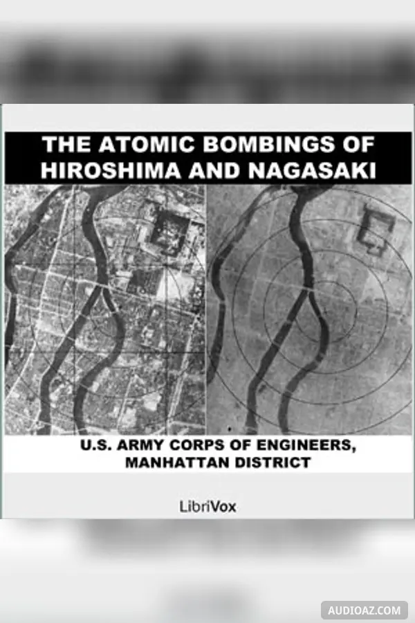 The Atomic Bombings of Hiroshima & Nagasaki